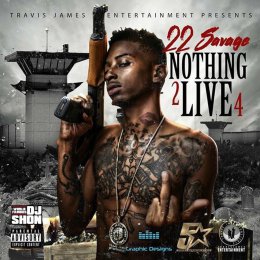 22 Savage - Nothing 2 Live 4 